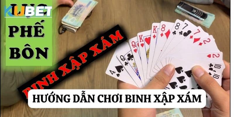 Tự tin chiến thắng với hướng dẫn chơi binh xập xám trên Sunwin