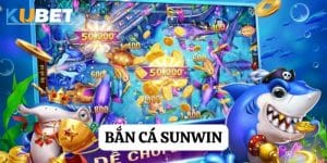 Thả câu, bắt cá: Hướng dẫn chơi bắn cá sunwin trên Kubet