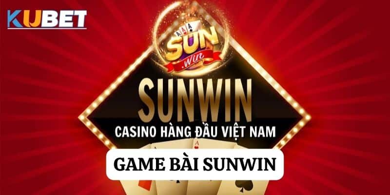 Trải nghiệm game bài Sunwin tại Sunwin: Đón nhận sự hấp dẫn và thử thách